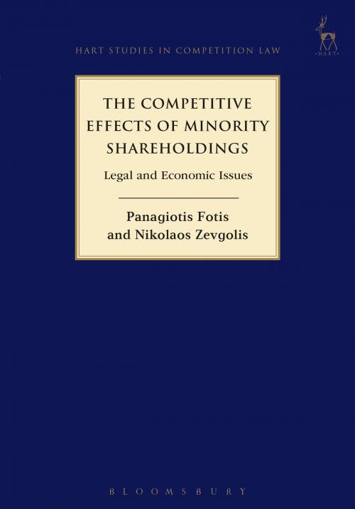 Cover of the book The Competitive Effects of Minority Shareholdings by Panagiotis Fotis, Nikolaos Zevgolis, Bloomsbury Publishing