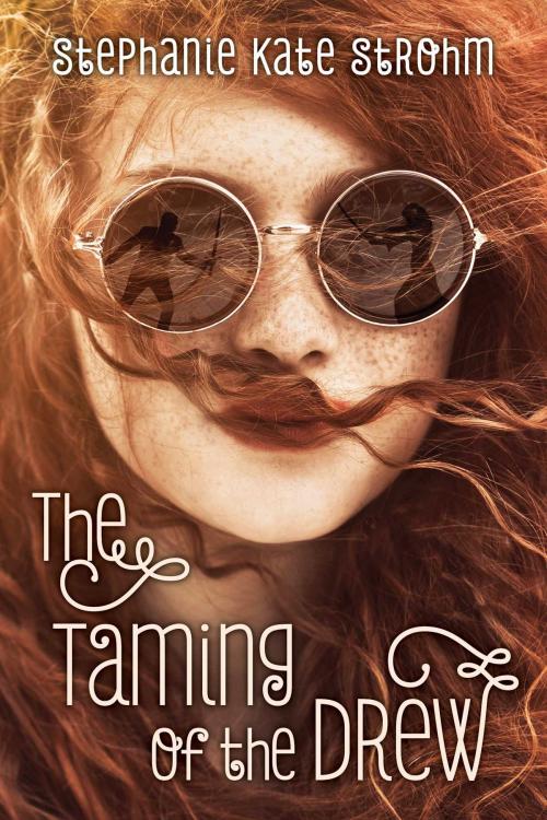 Cover of the book The Taming of the Drew by Stephanie Kate Strohm, Sky Pony