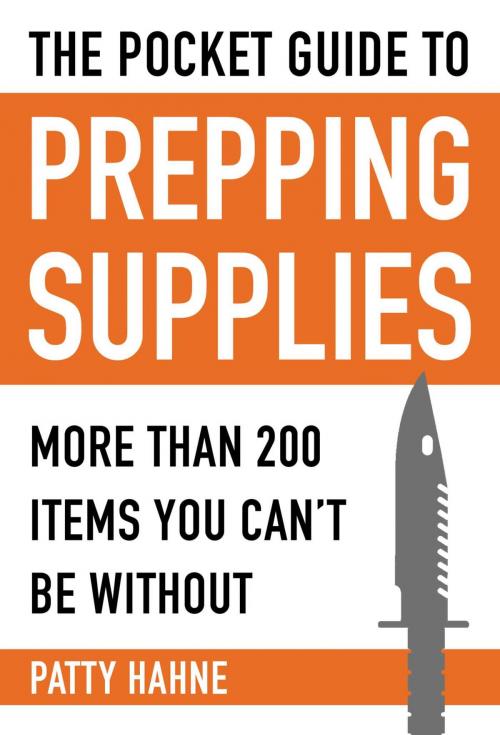 Cover of the book The Pocket Guide to Prepping Supplies by Patty Hahne, Skyhorse