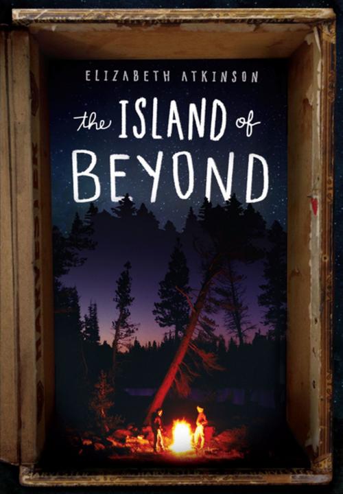 Cover of the book The Island of Beyond by Elizabeth Atkinson, Lerner Publishing Group
