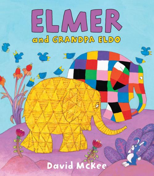 Cover of the book Elmer and Grandpa Eldo by David McKee, Andersen Press USA