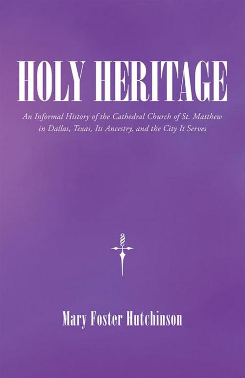 Cover of the book Holy Heritage by Mary Foster Hutchinson, WestBow Press