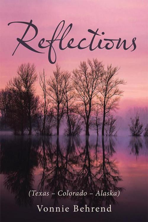 Cover of the book Reflections by Vonnie Behrend, WestBow Press