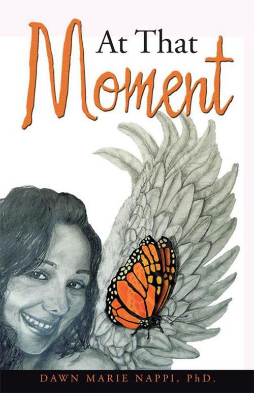 Cover of the book At That Moment by Dawn Marie Nappi, WestBow Press