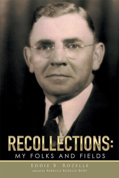 Cover of the book Recollections: My Folks and Fields by Eddie B. Rozelle, Xlibris US