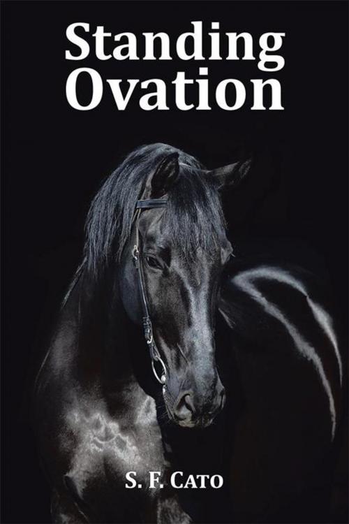 Cover of the book Standing Ovation by S. F. Cato, Xlibris US