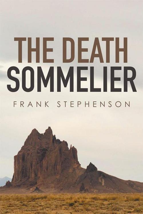 Cover of the book The Death Sommelier by Frank Stephenson, Xlibris US