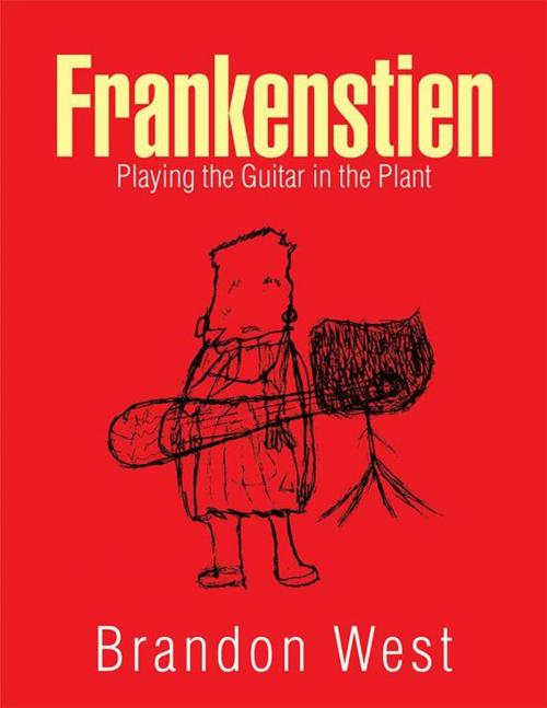 Cover of the book Frankenstien by Brandon West, Xlibris US