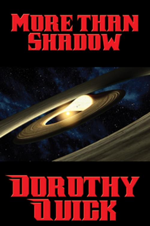 Cover of the book More than Shadow by Dorothy Quick, Wilder Publications, Inc.