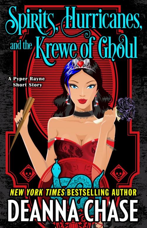Cover of the book Spirits, Hurricanes, and the Krewe of Ghoul (A Pyper Rayne Short Story) by Deanna Chase, Bayou Moon Press, LLC