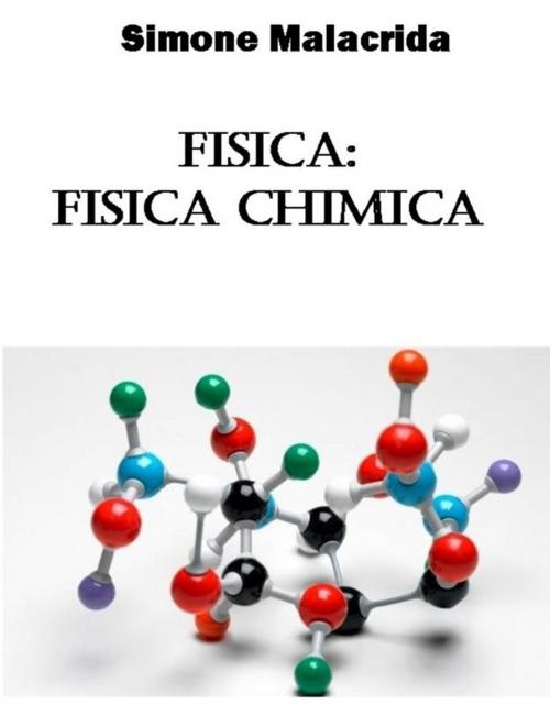 Cover of the book Fisica: fisica chimica by Simone Malacrida, Simone Malacrida