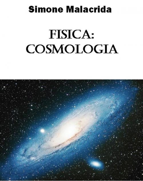 Cover of the book Fisica: cosmologia by Simone Malacrida, Simone Malacrida