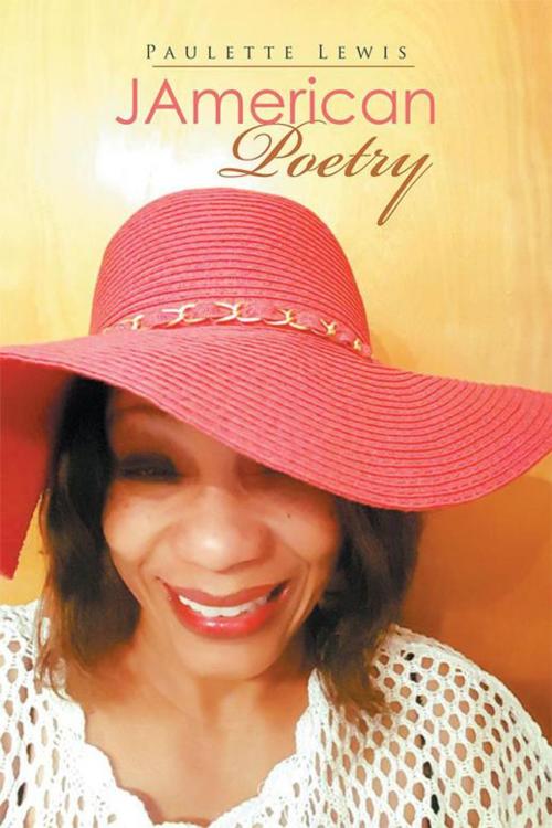 Cover of the book Jamerican Poetry by Paulette Lewis, AuthorHouse