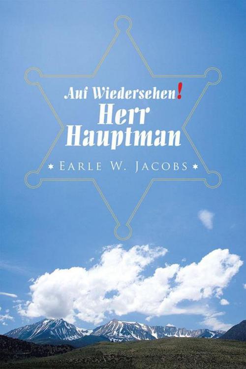 Cover of the book Auf Wiedersehen! Herr Hauptman by Earle W. Jacobs, AuthorHouse