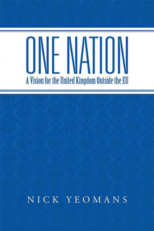 Cover of the book One Nation by Nick Yeomans, AuthorHouse UK