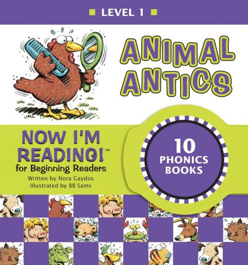 Cover of the book Now I'm Reading! Level 1: Animal Antics by Nora Gaydos, Random House Children's Books