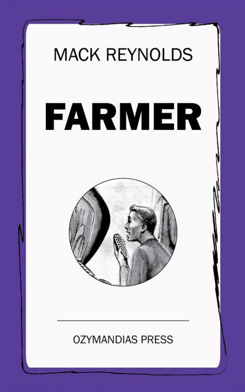 Cover of the book Farmer by Mack Reynolds, Ozymandias Press