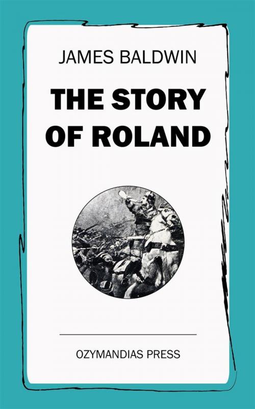 Cover of the book The Story of Roland by James Baldwin, Ozymandias Press