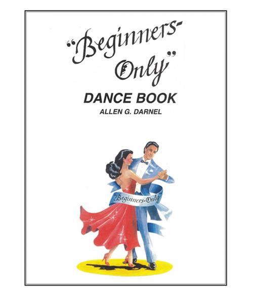 Cover of the book Beginners Only Dance eBook by Allen G. Darnel, Allen G. Darnel
