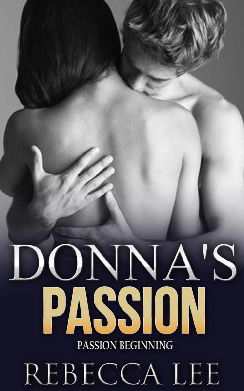 Cover of the book Donna's Passion by Rebecca Lee, John Handy