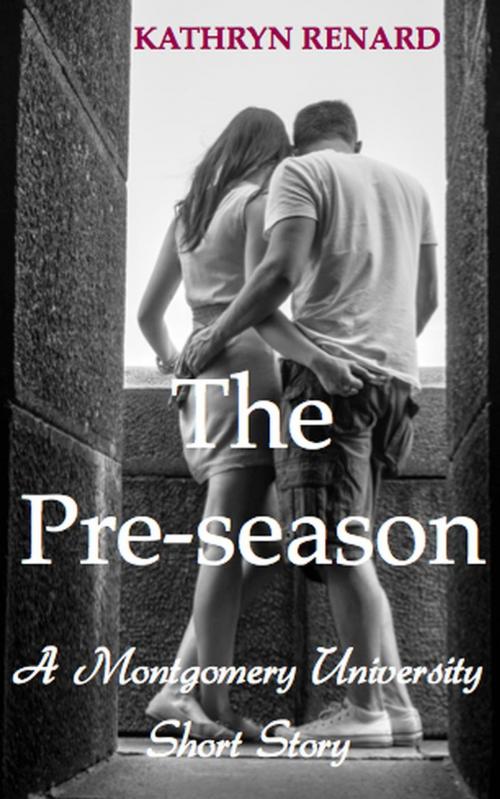 Cover of the book The Pre-season by Kathryn Renard, Patchwork Press