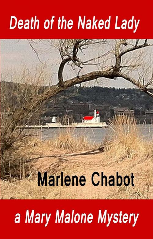 Cover of the book Death of the Naked Lady by Marlene Chabot, Marlene Chabot