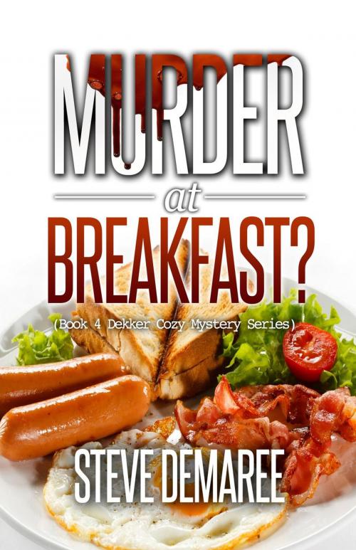 Cover of the book Murder at Breakfast? by Steve Demaree, Steve Demaree