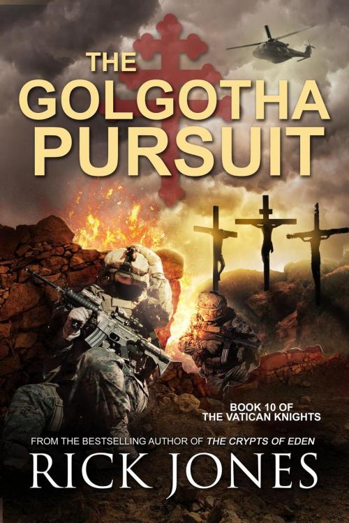 Cover of the book The Golgotha Pursuit by Rick Jones, EmpirePRESS