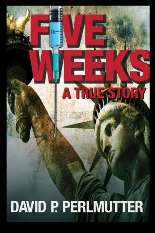 Cover of the book FIVE WEEKS by David P Perlmutter, David P Perlmutter