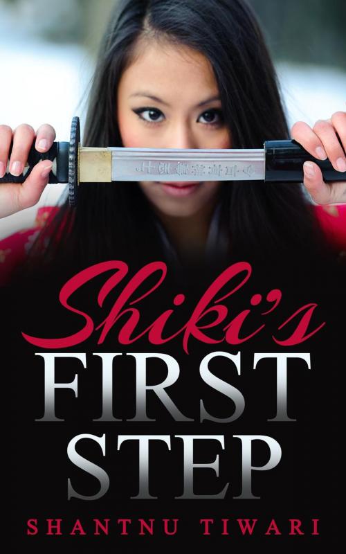 Cover of the book Shiki's First Step by Shantnu Tiwari, Shantnu Tiwari