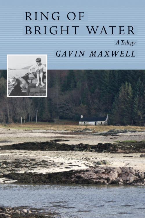 Cover of the book Ring of Bright Water by Gavin Maxwell, David R. Godine, Publisher