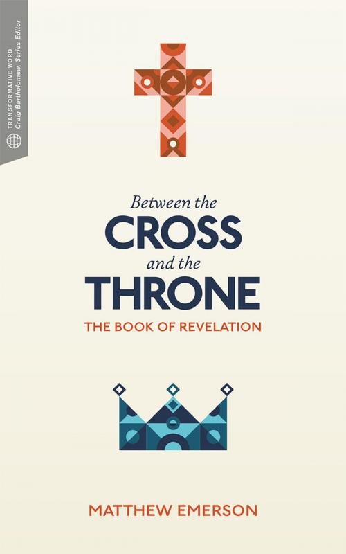Cover of the book Between the Cross and the Throne by Craig G. Bartholomew, Matthew Y. Emerson, Lexham Press