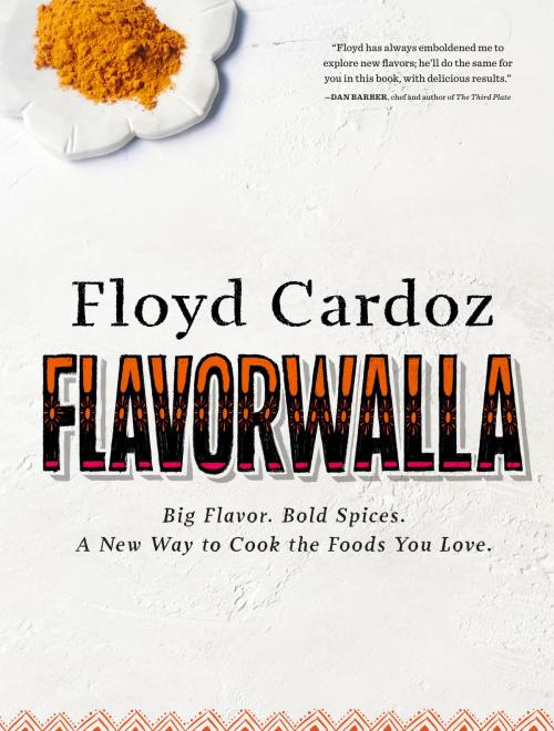 Cover of the book Floyd Cardoz: Flavorwalla by Floyd Cardoz, Artisan