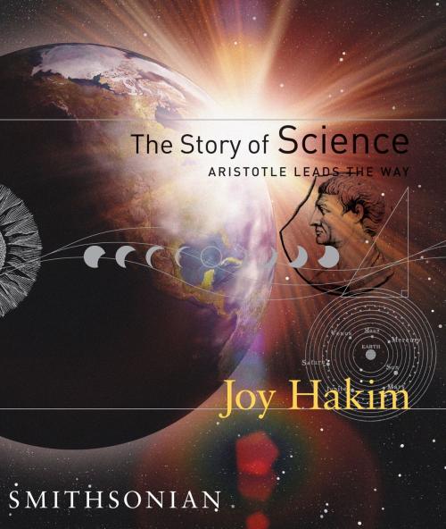 Cover of the book The Story of Science: Aristotle Leads the Way by Joy Hakim, Smithsonian