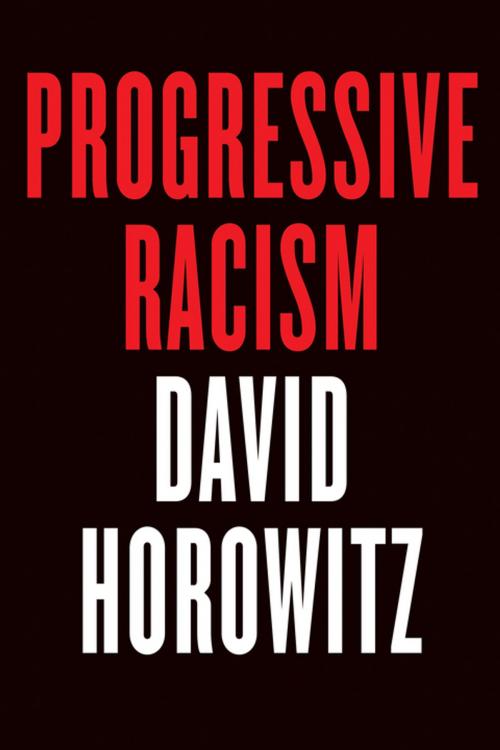 Cover of the book Progressive Racism by David Horowitz, Encounter Books
