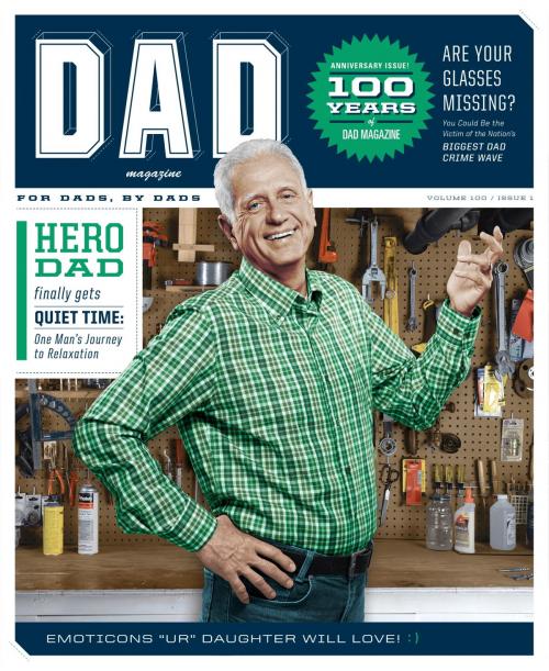 Cover of the book Dad Magazine by Jaya Saxena, Matt Lubchansky, Quirk Books