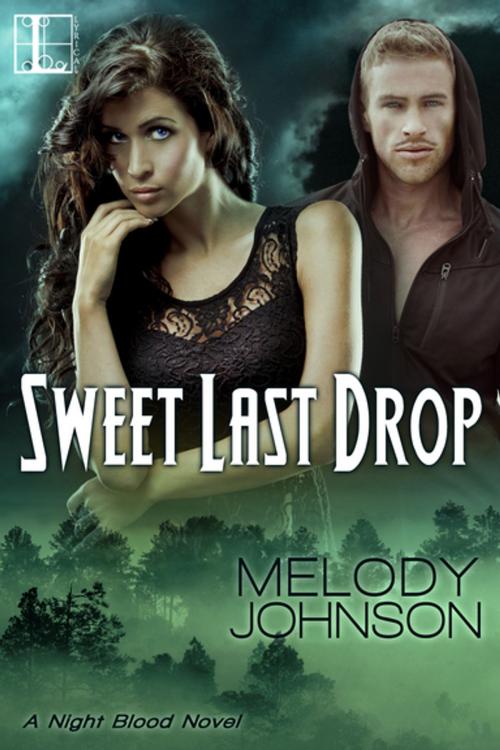 Cover of the book Sweet Last Drop by Melody Johnson, Lyrical Press