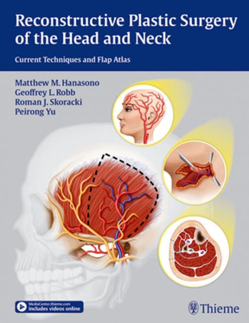Cover of the book Reconstructive Plastic Surgery of the Head and Neck by Matthew M. Hanasono, Geoffrey L. Robb, Roman J. Skoracki, Thieme