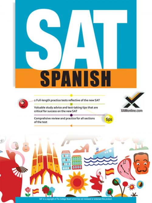 Cover of the book SAT Spanish 2017 by Celina Martinez, Andrés Felipe Hensley, Sharon A Wynne, XAMOnline