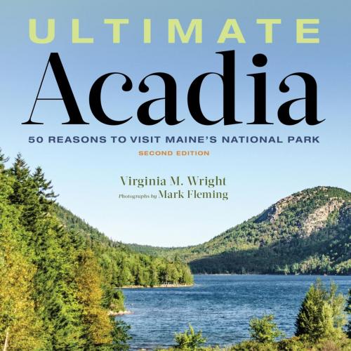 Cover of the book Ultimate Acadia by Virginia Wright, Down East Books
