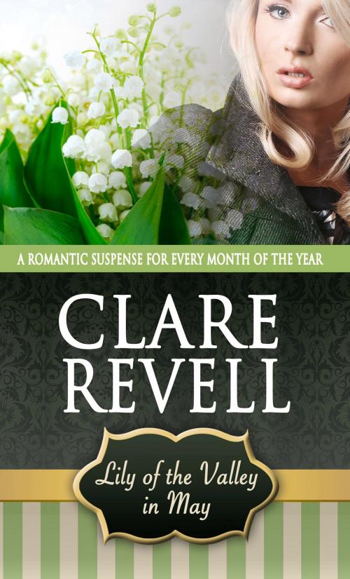 Cover of the book Lily of the Valley in May by Clare Revell, Pelican Book Group