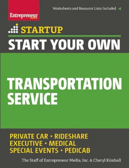 Cover of the book Start Your Own Transportation Service by The Staff of Entrepreneur Media, Cheryl Kimball, Entrepreneur Press