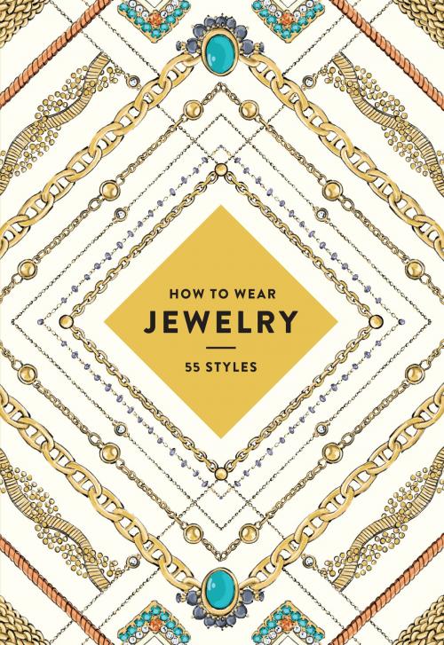 Cover of the book How to Wear Jewelry by Abrams, ABRAMS