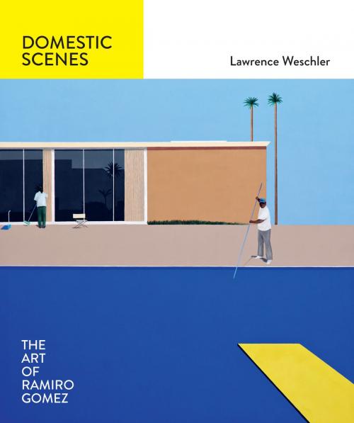Cover of the book Domestic Scenes: The Art of Ramiro Gomez by Lawrence Weschler, Cris Scorza, ABRAMS