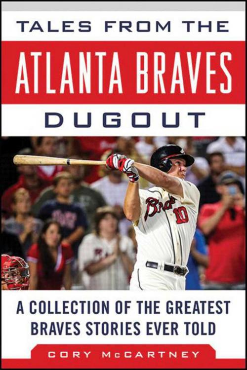 Cover of the book Tales from the Atlanta Braves Dugout by Cory McCartney, Sports Publishing