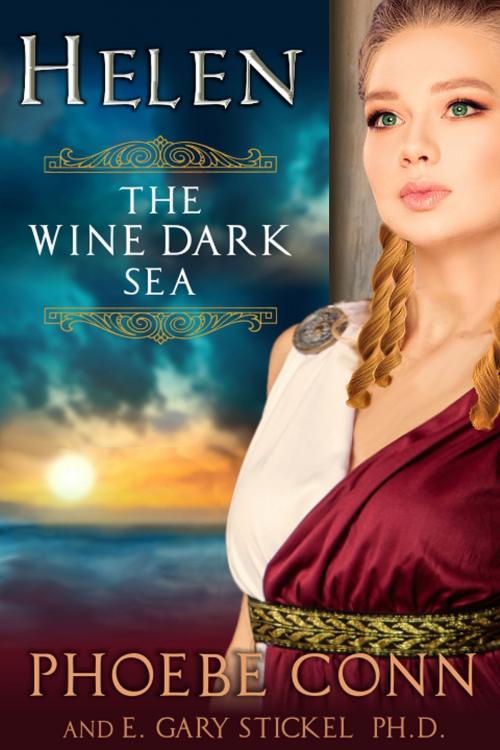 Cover of the book HELEN: The Wine Dark Sea by Phoebe Conn, ePublishing Works!