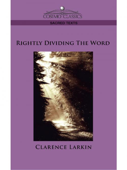 Cover of the book Rightly Dividing the Word by Clarence Larkin, Cosimo Classics