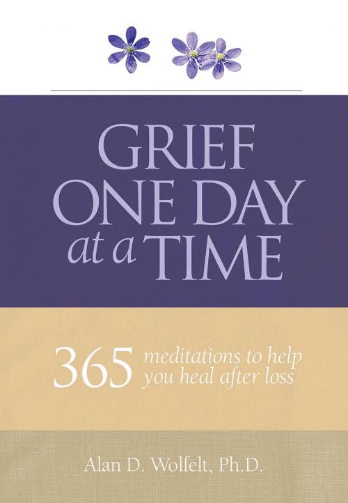 Cover of the book Grief One Day at a Time by Alan Wolfelt, Companion Press