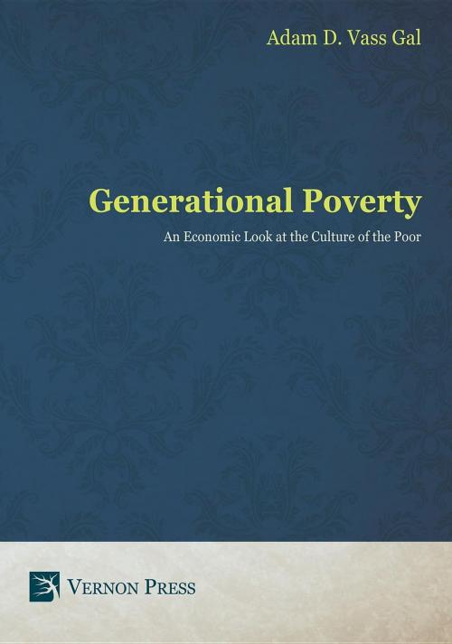 Cover of the book Generational Poverty by Adam  D. Vass Gal, Vernon Art and Science Inc.