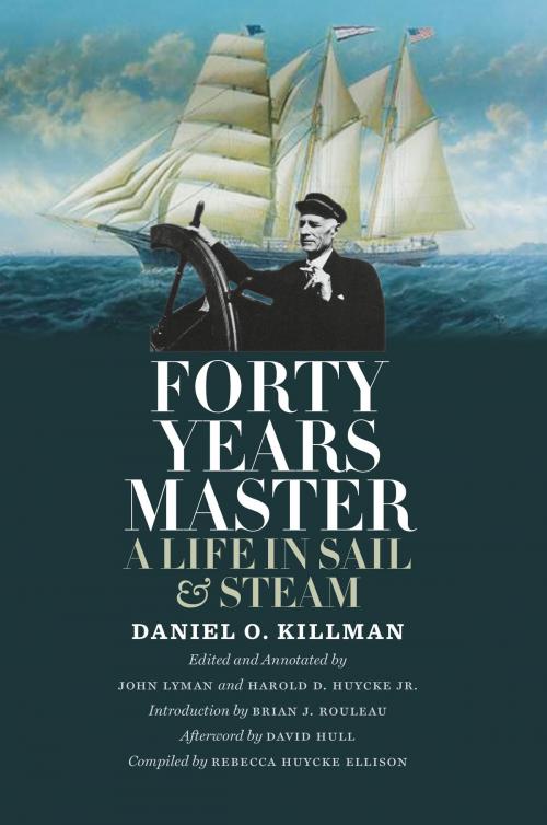 Cover of the book Forty Years Master by Daniel O. Killman, Rebecca Huycke Ellison, David Hull, Texas A&M University Press